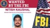 ਗੈਂਗਸਟਰ ਨਿਤੀਸ਼ US 'ਚ ਗ੍ਰਿਫ਼ਤਾਰ, FBI ਦੀ 'ਮੋਸਟ ਵਾਂਟੇਡ' ਸੂਚੀ 'ਚ ਸੀ ਸ਼ਾਮਿਲ...